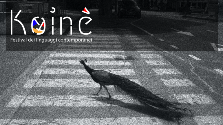 Koinè – Festival dei linguaggi contemporanei – II edizione